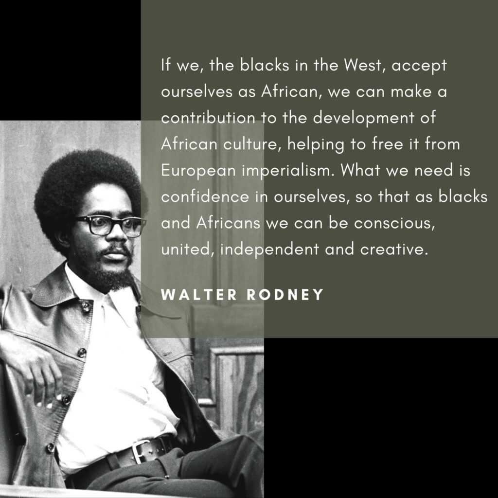 Walter Rodney Quote